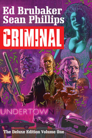 Criminal Deluxe Edition Volume 1 by Ed Brubaker, Sean Phillips, 9781534305410