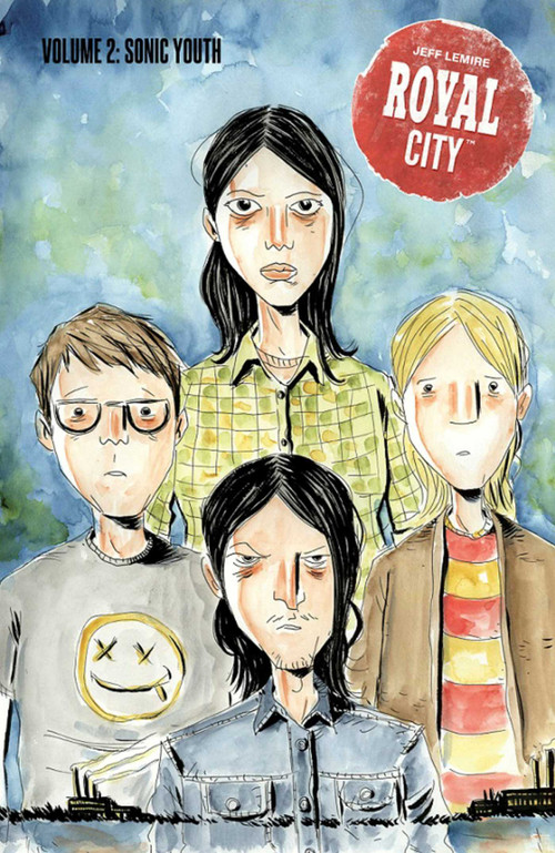 Royal City Volume 2: Sonic Youth by Jeff Lemire, Jeff Lemire, 9781534305526