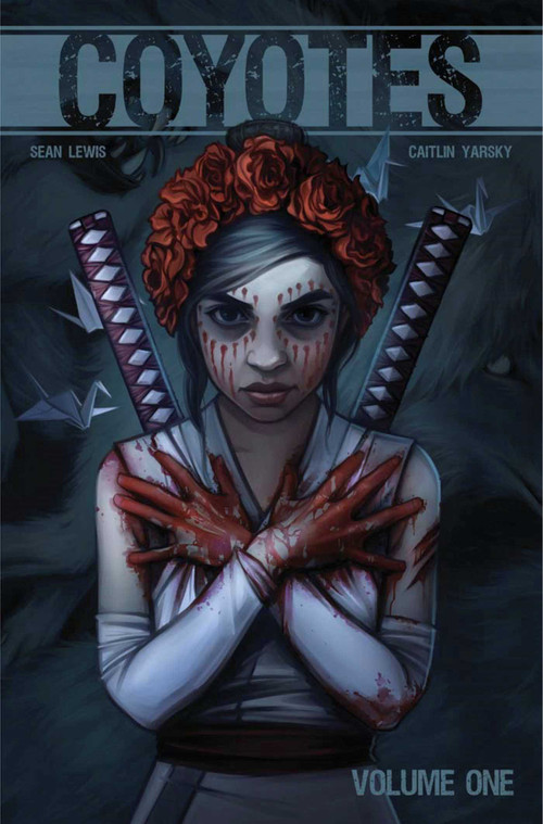 Coyotes Volume 1 by Sean Lewis, Caitlin Yarsky, 9781534306479