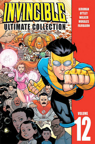 Invincible: The Ultimate Collection Volume 12 by Robert Kirkman, Ryan Ottley, Cory Walker, Jean-Francois Beaulieu, Nathan Fairbairn, 9781534306585