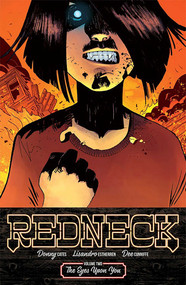 Redneck Volume 2: The Eyes Upon You by Donny Cates, Lisandro Estherren, Dee Cunniffe, 9781534306653