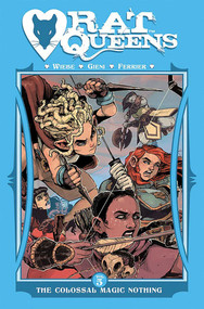 Rat Queens Volume 5: The Colossal Magic Nothing by Kurtis J. Wiebe, Owen Gieni, 9781534306776