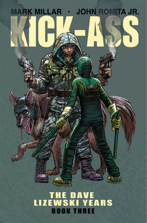 Kick-Ass: The Dave Lizewski Years Book Three by Mark Millar, John Romita Jr., 9781534307216