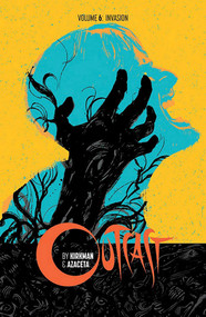 Outcast by Kirkman & Azaceta Volume 6: Invasion by Robert Kirkman, Paul Azaceta, Elizabeth Breitweiser, 9781534307513