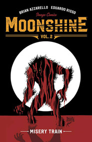 Moonshine Volume 2: Misery Train by Brian Azzarello, Eduardo Risso, 9781534308275