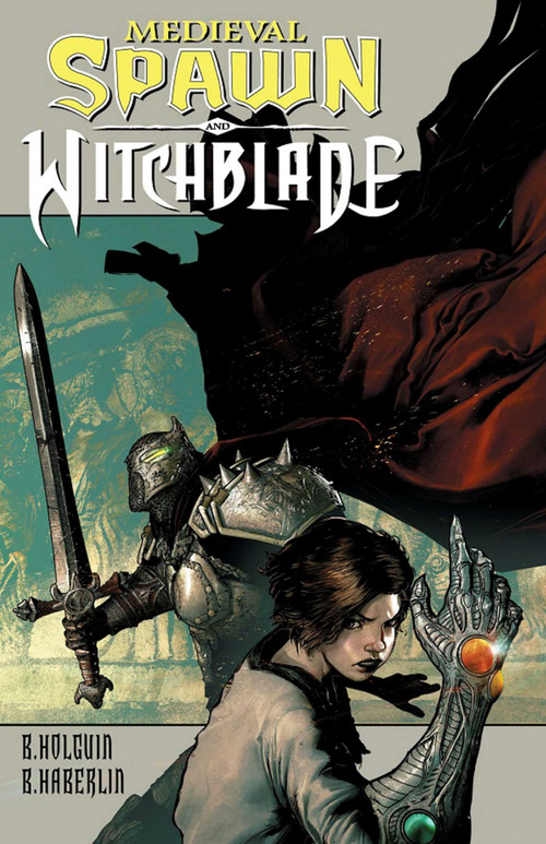 Medieval Spawn/Witchblade Volume 1 by Brian Haberlin, Brian Holguin, Brian Haberlin, 9781534308435