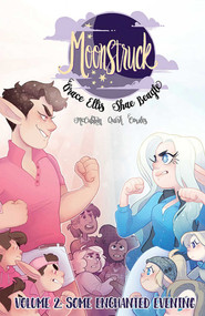 Moonstruck Volume 2: Some Enchanted Evening by Grace Ellis, Shae Beagle, Kat Fajardo, 9781534308459