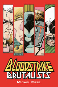 Bloodstrike: Brutalists by Michel Fiffe, Michel Fiffe, 9781534309791
