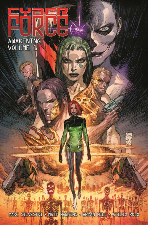 Cyber Force: Awakening Volume 1 by Matt Hawkins, Bryan Hill, Atilio Rojo, Marc Silvestri, 9781534309807