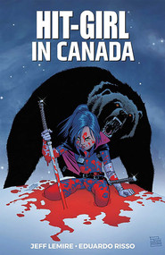 Hit-Girl Volume 2 by Jeff Lemire, Eduardo Risso, 9781534309814