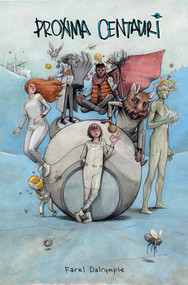 Proxima Centauri by Farel Dalrymple, Farel Dalrymple, 9781534310292