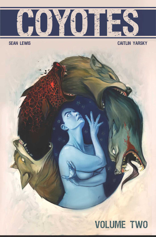Coyotes Volume 2 by Sean Lewis, Caitlin Yarsky, 9781534310315
