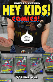 Hey Kids! Comics! by Howard Chaykin, Howard Chaykin, Don Cameron, 9781534310384
