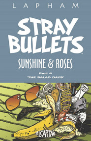 Stray Bullets: Sunshine & Roses Volume 4 by David Lapham, David Lapham, 9781534310469