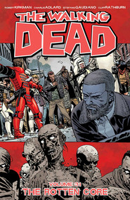 The Walking Dead Volume 31: The Rotten Core by Robert Kirkman, Charlie Adlard, Stefano Gaudiano, Cliff Rathburn, Dave Stewart, 9781534310520