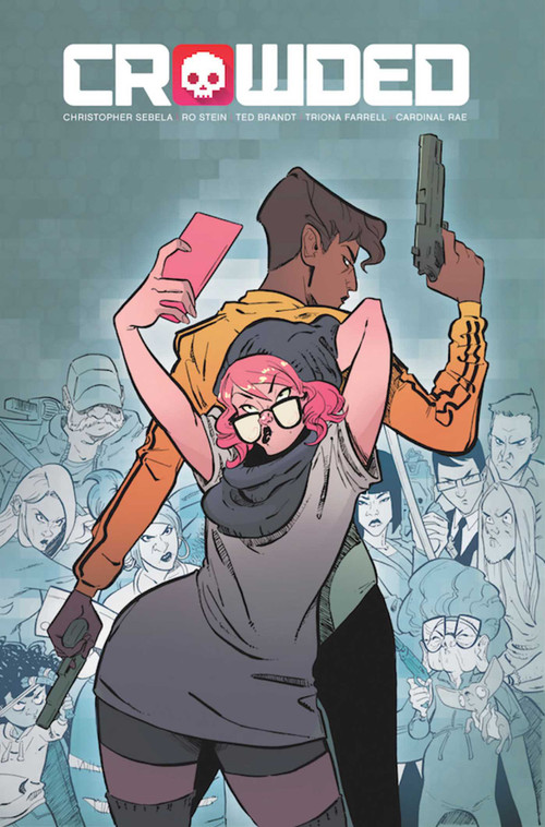 Crowded Volume 1 by Christopher Sebela, Ro Stein, Ted Brandt, 9781534310544