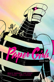 Paper Girls Deluxe Edition Volume 2 by Brian K Vaughan, Cliff Chiang, Matt Wilson, 9781534310612