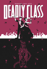Deadly Class Volume 8: Never Go Back by Rick Remender, Wes Craig, Jordan Boyd, 9781534310636