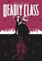 Deadly Class Volume 8: Never Go Back by Rick Remender, Wes Craig, Jordan Boyd, 9781534310636