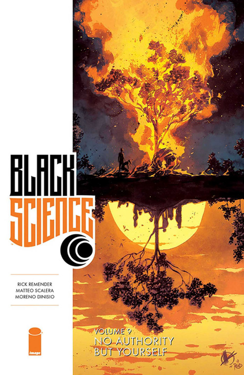 Black Science Volume 9: No Authority But Yourself by Rick Remender, Matteo Scalera, 9781534312135