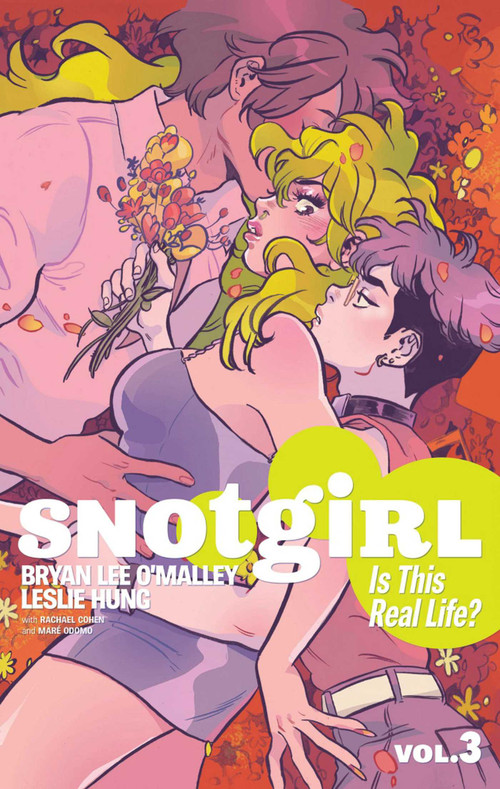 Snotgirl Volume 3: Is This Real Life? by Bryan Lee O'Malley, Leslie Hung, 9781534312388