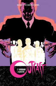 Outcast by Kirkman & Azaceta Volume 7 by Robert Kirkman, Paul Azaceta, Elizabeth Breitweiser, 9781534312395
