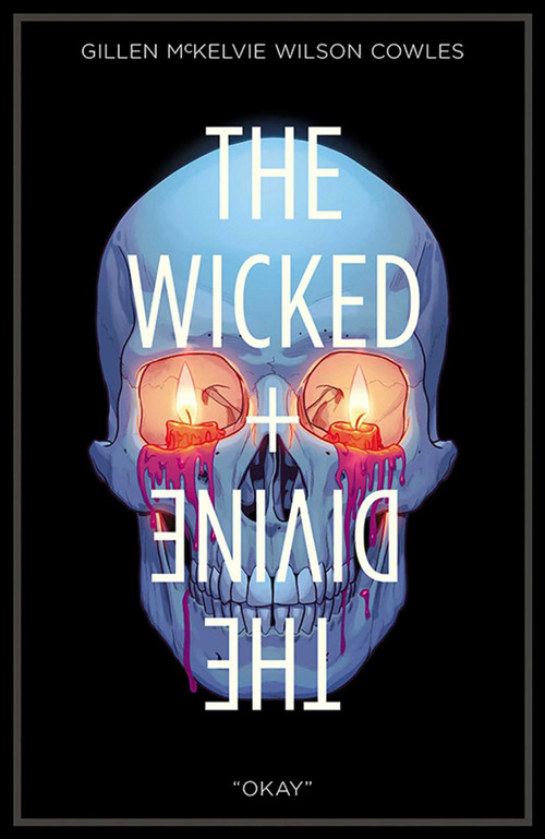 Wicked + The Divine Volume 9: Okay by Kieron Gillen, Jamie Mckelvie, Matt Wilson, 9781534312494
