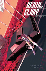 Death or Glory Volume 2 by Rick Remender, Bengal, 9781534312517
