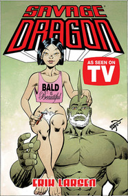 Savage Dragon: As Seen on TV by Erik Larsen, Erik Larsen, 9781534313187