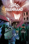 Farmhand Volume 2: Thorne in the Flesh by Rob Guillory, Rob Guillory, Taylor Wells, 9781534313323