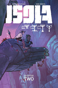 Isola Volume 2 by Brenden Fletcher, Karl Kerschl, Karl Kerschl, Msassyk, 9781534313538