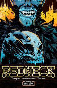 Redneck Volume 4: Lone Star by Donny Cates, Lisandro Estherren, Dee Cunniffe, 9781534313675
