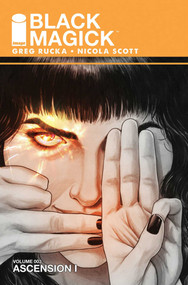 Black Magick Volume 3: Ascension I by Greg Rucka, Nicola Scott, 9781534313736