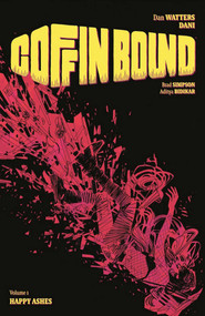 Coffin Bound Volume 1: Happy Ashes by Dan Watters, Dani Strips, Brad Simpson, 9781534313743