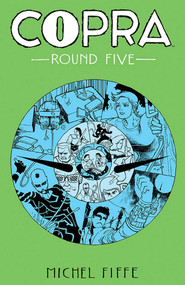 Copra Round Five by Michel Fiffe, Michel Fiffe, 9781534313958