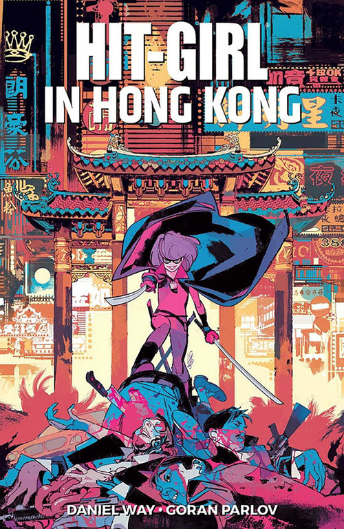 Hit-Girl Volume 5 by Daniel Way, Goran Parlov, 9781534314078