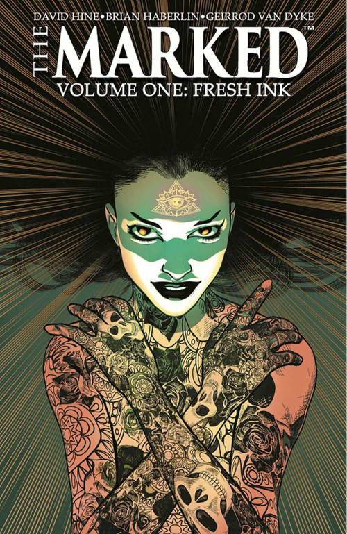 Marked Volume 1: Fresh Ink by David Hine, Brian Haberlin, Brian Haberlin, Geirrod Van Dyke, 9781534314672