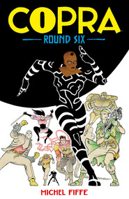Copra Round Six by Michel Fiffe, Michel Fiffe, 9781534315884