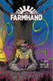 Farmhand Volume 3: Roots of All Evil by Rob Guillory, Rob Guillory, Taylor Wells, 9781534315907