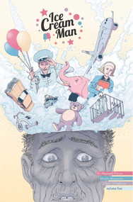 Ice Cream Man Volume 5: Other Confections by W.  Maxwell Prince, Martin Morazzo, Chris O'Halloran, 9781534315976
