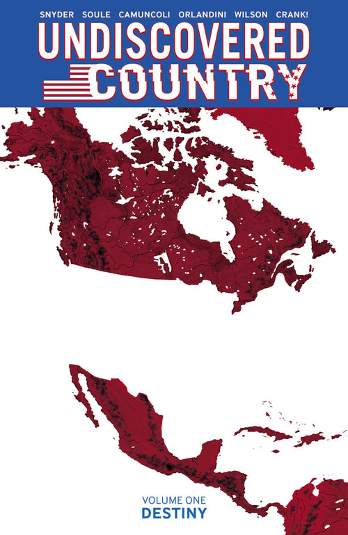 Undiscovered Country Volume 1 by Scott Snyder, Charles Soule, Giuseppe Camuncoli, Daniele Orlandini, Matt Wilson, 9781534315990