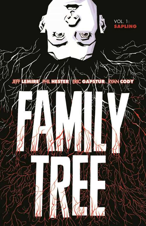 Family Tree Volume 1: Sapling by Jeff Lemire, Phil Hester, 9781534316492