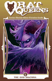 Rat Queens Volume 8: The God Dilemma by Ryan Ferrier, Priscilla Petraites, Marco Lesko, 9781534316720