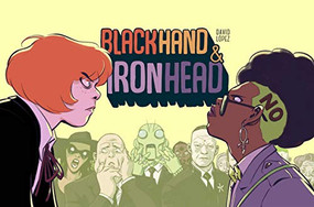Blackhand & Ironhead Volume 1 by David Lopez, David Lopez, 9781534316898