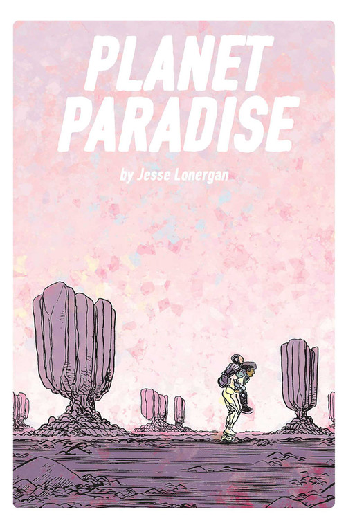 Planet Paradise by Jesse Lonergan, Jesse Lonergan, 9781534316980
