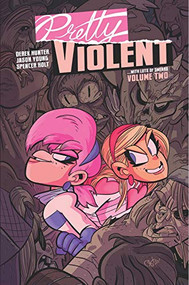Pretty Violent Volume 2 by Derek Hunter, Jason Young, Derek Hunter, 9781534317048