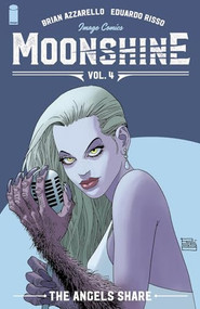 Moonshine Volume 4: The Angel's Share by Brian Azzarello, Eduardo Risso, 9781534317246