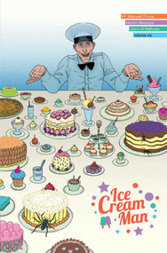 Ice Cream Man Volume 6: Just Desserts by W.  Maxwell Prince, Martin Morazzo, 9781534317277