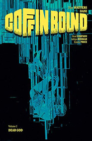 Coffin Bound Volume 2: Dear God by Dan Watters, Dani, Brad Simpson, 9781534317758
