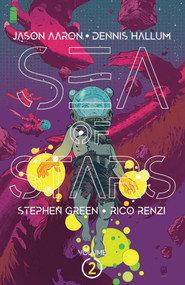 Sea of Stars Volume 2: The People of the Broken Moon by Jason Aaron, Dennis Hallum, Stephen Green, Rico Renzi, 9781534318342